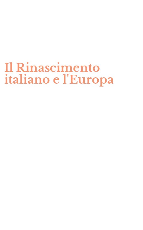 Il Rinascimento italiano e l'Europa