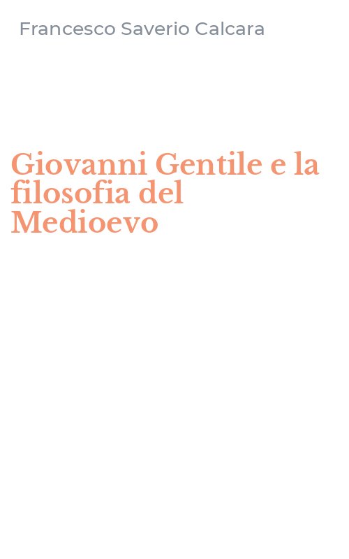 Giovanni Gentile e la filosofia del Medioevo