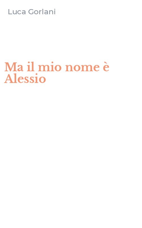 Ma il mio nome è Alessio
