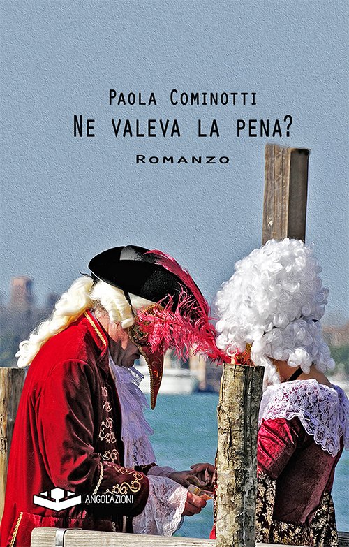 Ne valeva la pena?