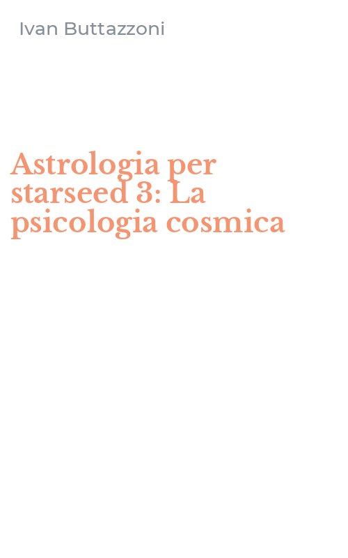 Astrologia per starseed 3: La psicologia cosmica