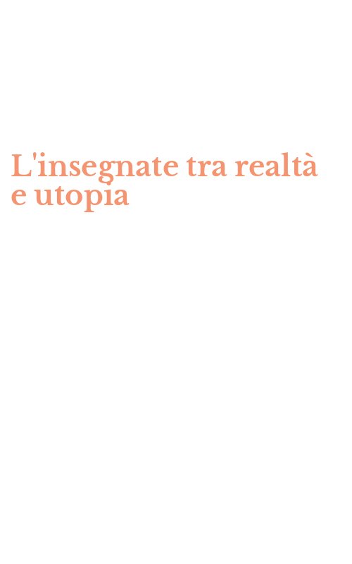 L'insegnate tra realtà e utopia