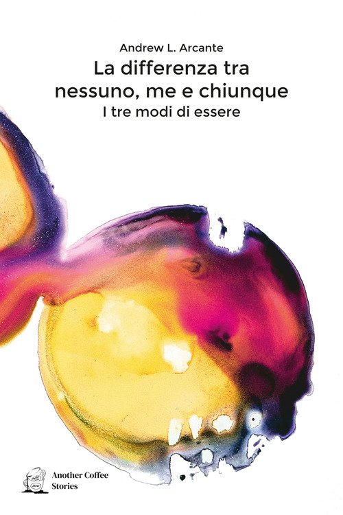 La differenza tra nessuno, me e chiunque. I tre modi di essere