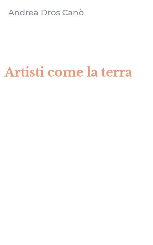 Artisti come la terra