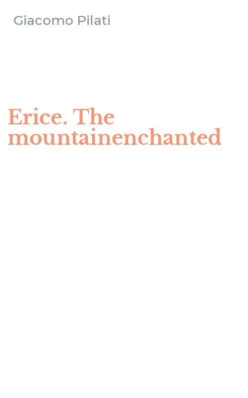Erice. The mountainenchanted