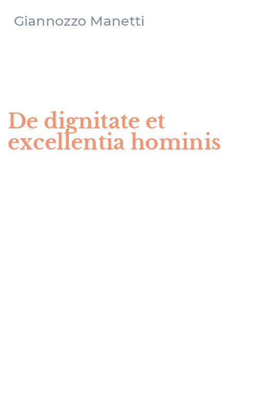 De dignitate et excellentia hominis