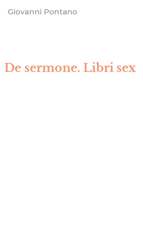 De sermone. Libri sex