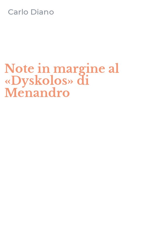 Note in margine al «Dyskolos» di Menandro