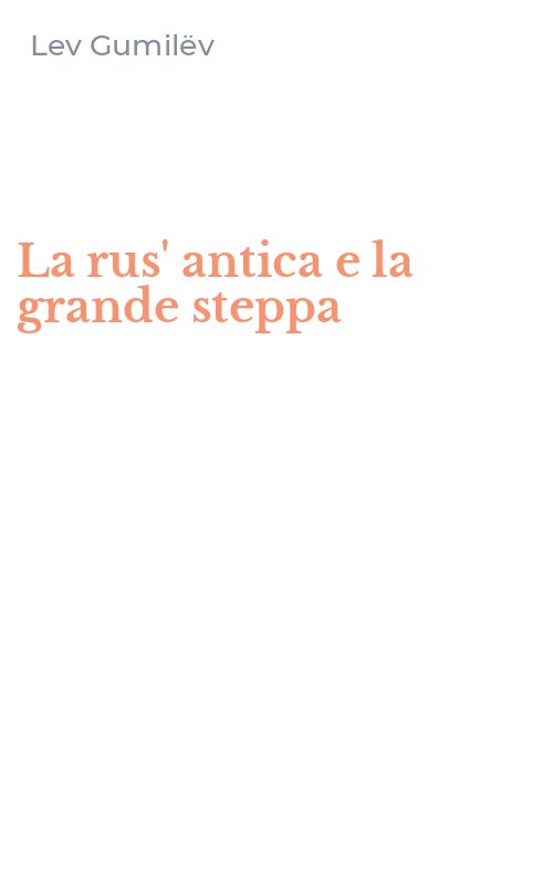 La rus' antica e la grande steppa