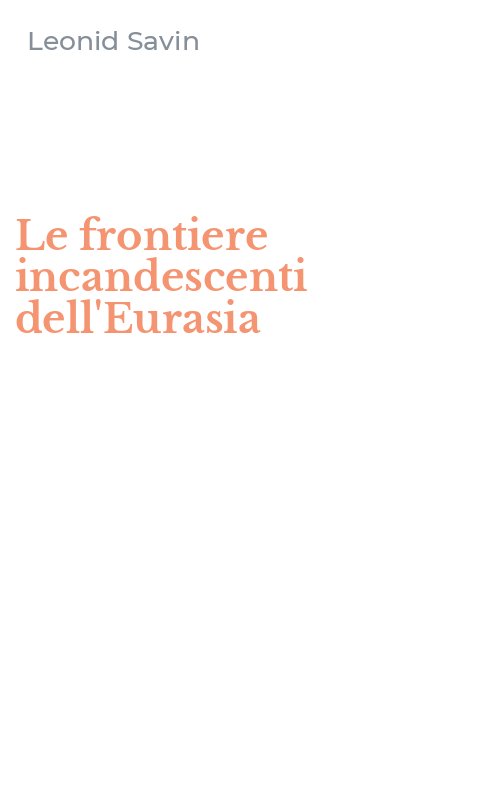 Le frontiere incandescenti dell'Eurasia