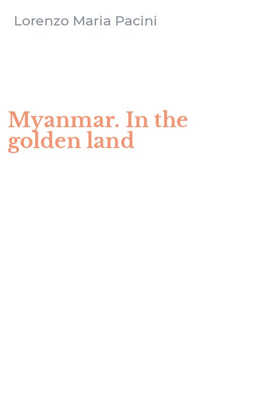 Myanmar. In the golden land