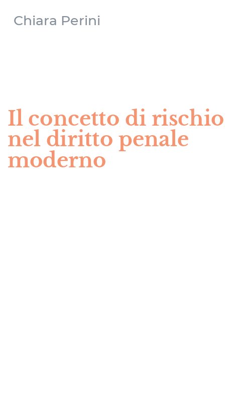 Il concetto di rischio nel diritto penale moderno