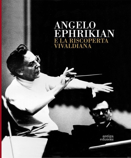 Angelo Ephrikian e la riscoperta vivaldiana