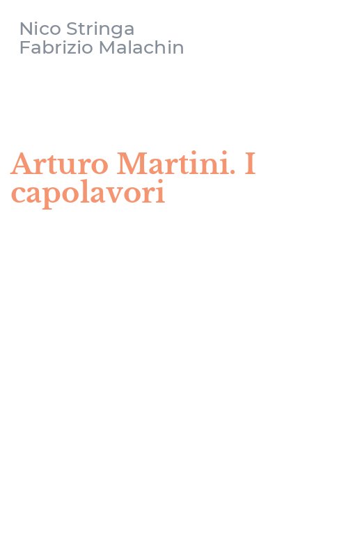 Arturo Martini. I capolavori