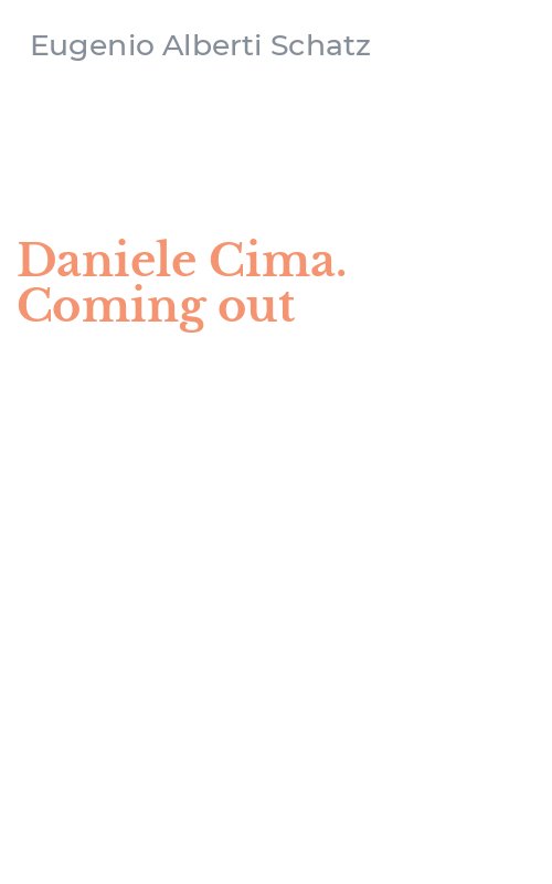 Daniele Cima. Coming out
