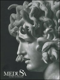 MEDUSA TRA LUCE ED EMOZIONE. EDIZ. ILLUSTRATA