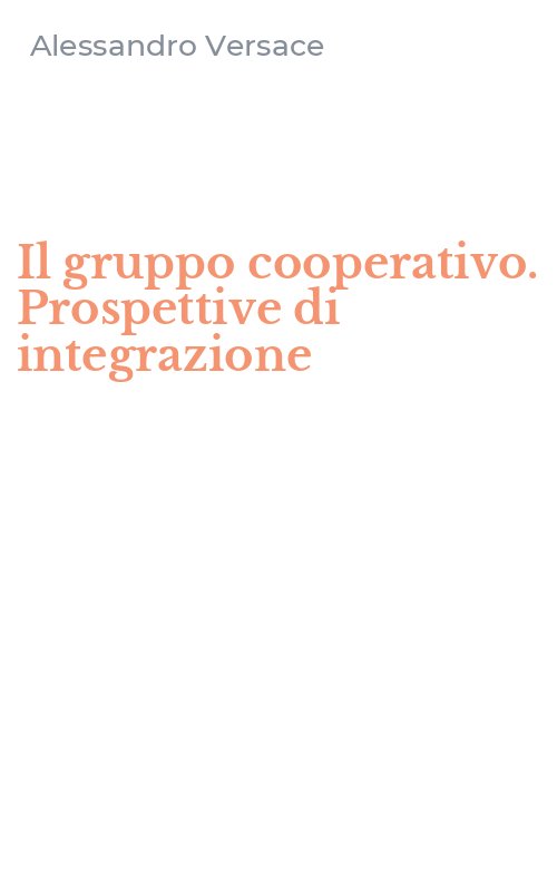 Il gruppo cooperativo. Prospettive di integrazione