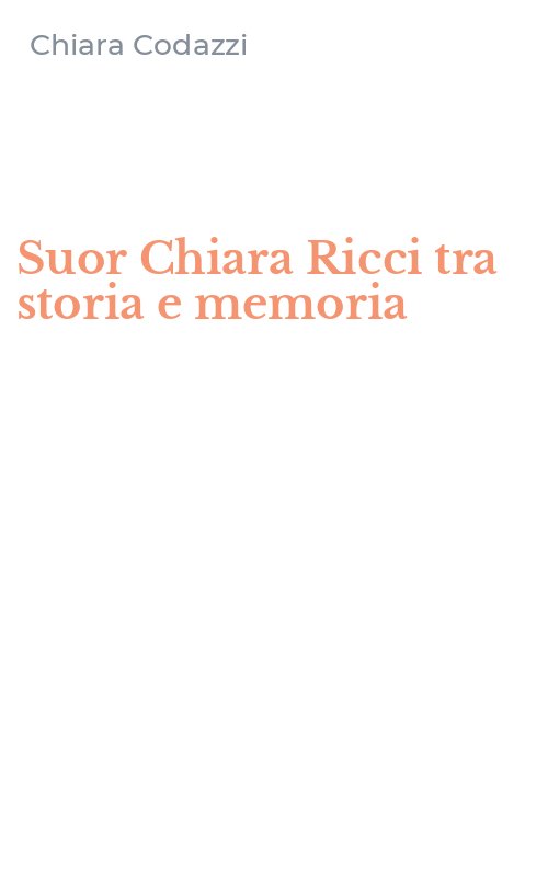 Suor Chiara Ricci tra storia e memoria