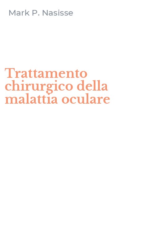 Trattamento chirurgico della malattia oculare