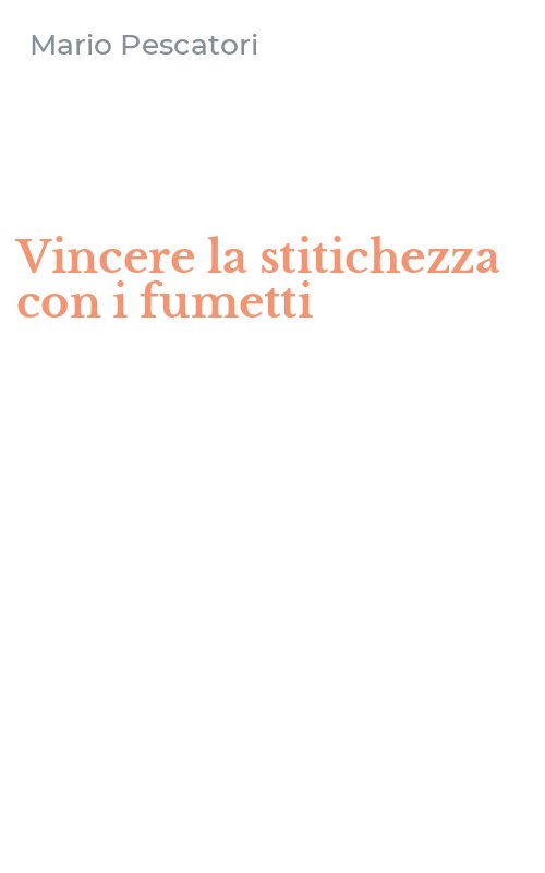 Vincere la stitichezza con i fumetti