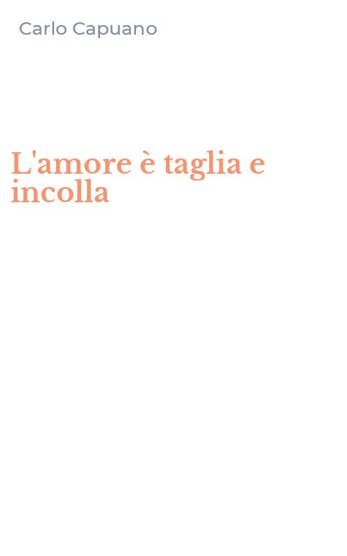 L'amore è taglia e incolla