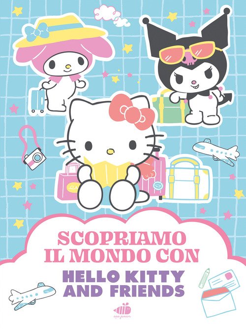 Hello Kitty & Friends. Scopriamo il mondo