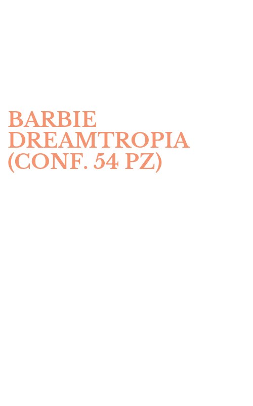 BARBIE DREAMTROPIA (CONF. 54 PZ)