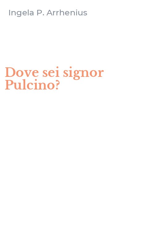 Dove sei signor Pulcino?