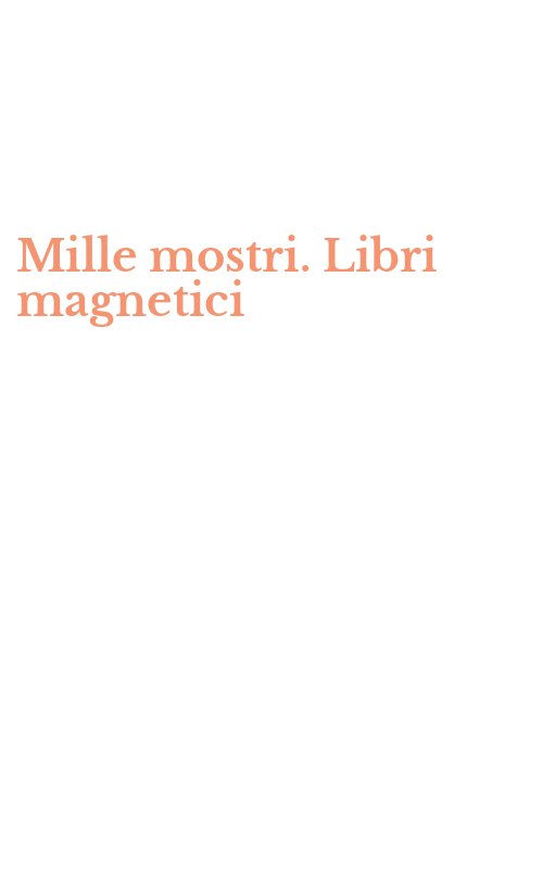 Mille mostri. Libri magnetici