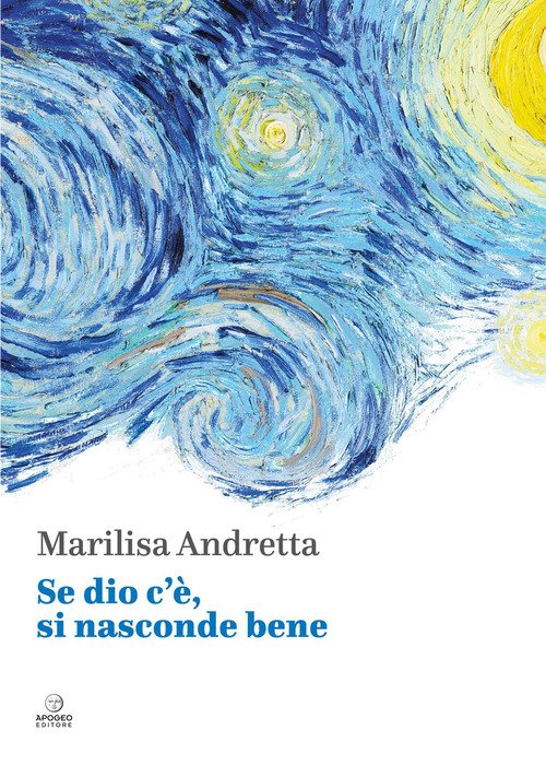 Se dio c'è, si nasconde bene