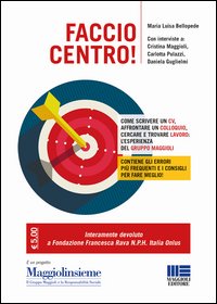 Faccio centro!