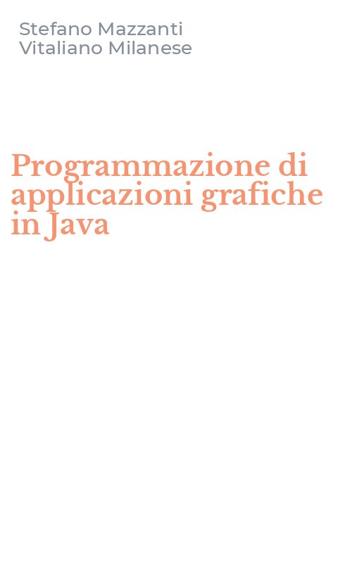 Programmazione di applicazioni grafiche in Java