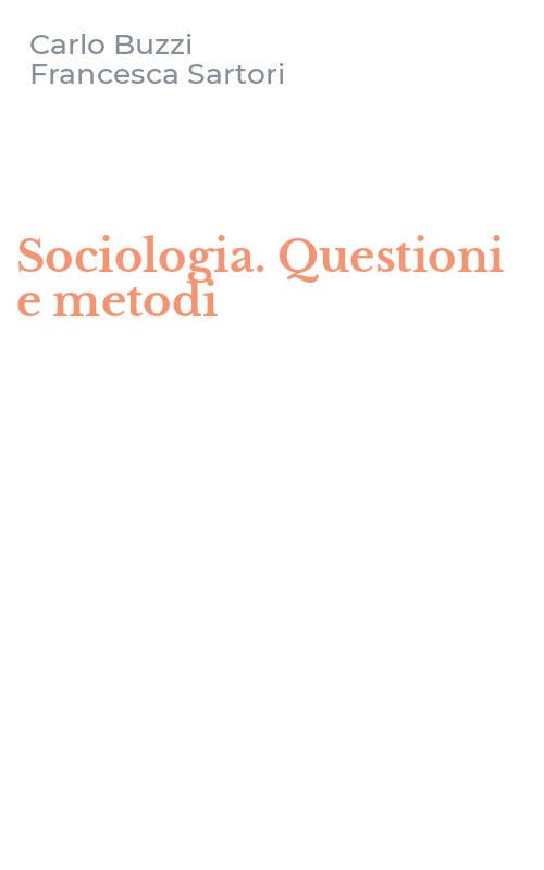 Sociologia. Questioni e metodi