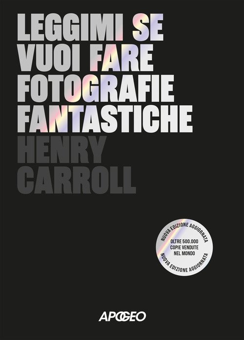 Leggimi se vuoi fare fotografie fantastiche