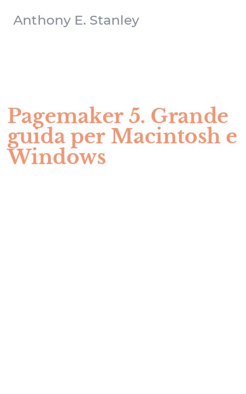 Pagemaker 5. Grande guida per Macintosh e Windows