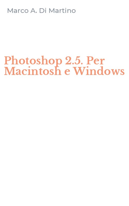 Photoshop 2.5. Per Macintosh e Windows