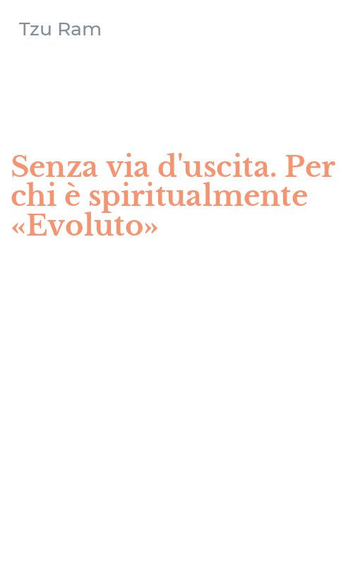 Senza via d'uscita. Per chi è spiritualmente «Evoluto»