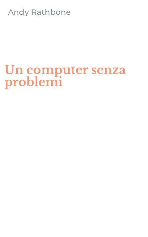 Un computer senza problemi