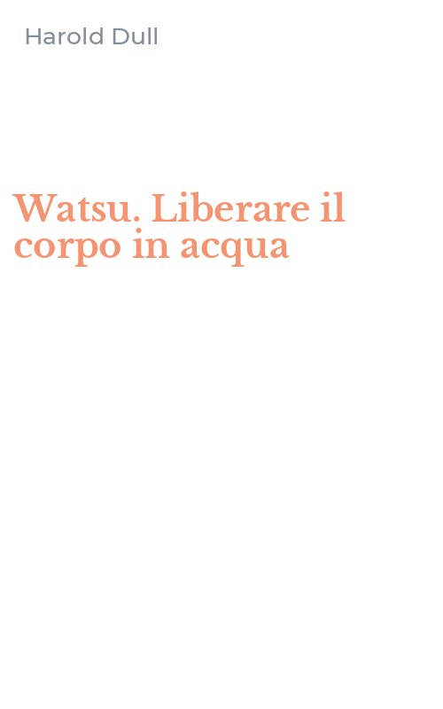 Watsu. Liberare il corpo in acqua