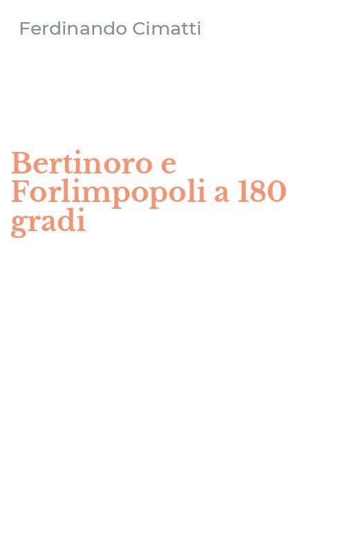 Bertinoro e Forlimpopoli a 180 gradi