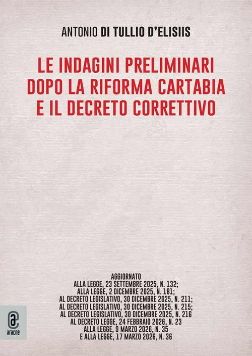 Le indagini preliminari dopo la riforma Cartabia e il decreto correttivo