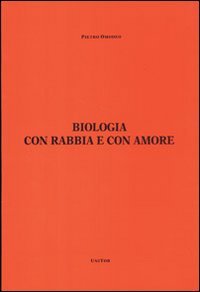 Biologia, con rabbia e con amore