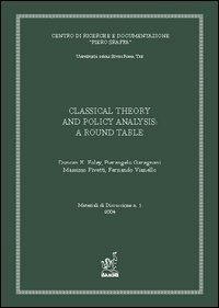 Classical theory and policy analysis. A Round-Table