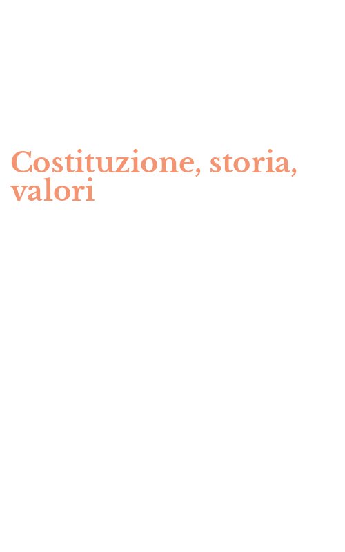 Costituzione, storia, valori