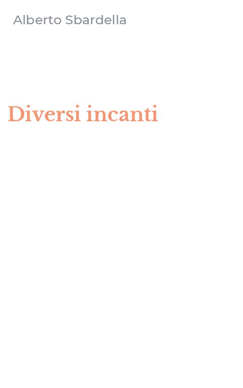 Diversi incanti