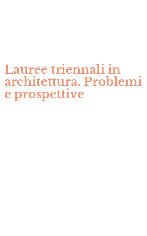 Lauree triennali in architettura. Problemi e prospettive