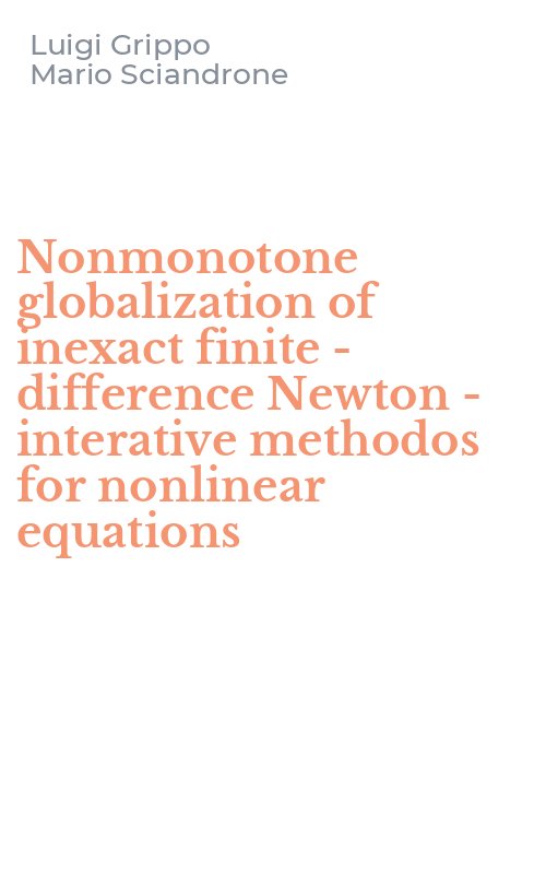 Nonmonotone globalization of inexact finite - difference Newton - interative methodos for nonlinear equations