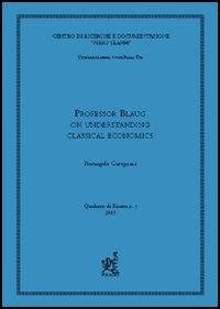 Professor Blaug on understanding classical economics?