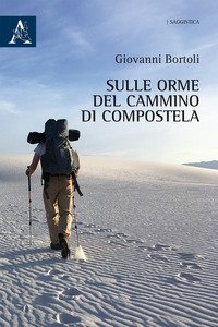 Sulle orme del Cammino di Compostela