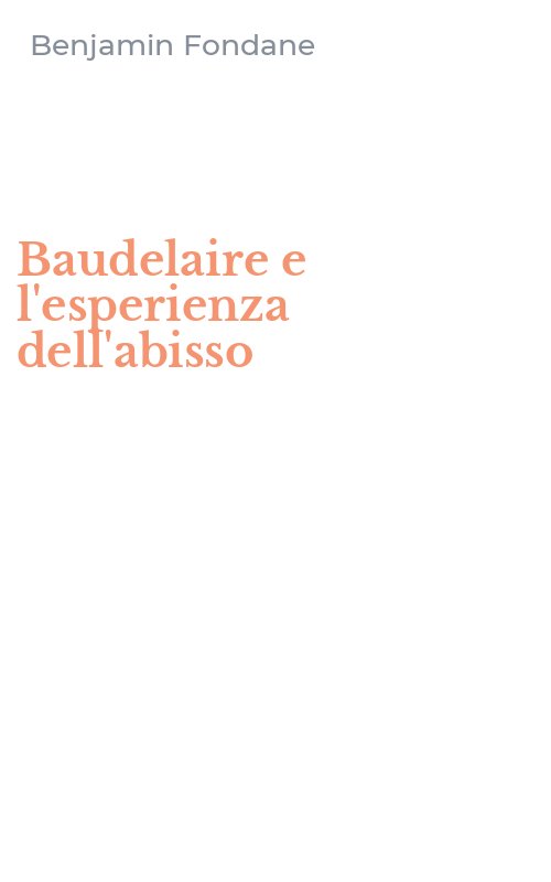 Baudelaire e l'esperienza dell'abisso